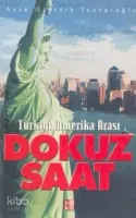Türkiye Amerika Arası Dokuz Saat