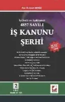 İçtihatlı ve Açıklamalı 4857 Sayılı İş Kanunu (2 Cilt)