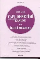 4708 Sayılı Yapı Denetimi Kanunu ve İlgili Mevzuat