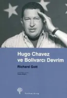 Hugo Chavez ve Bolivarcı Devrim