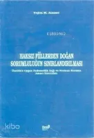 Haksız Fiilerden Doğan Sorumluluğun Sınırlandırılması