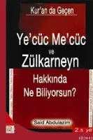 Yecüc Mecüc ve Zülkarneyn Hakkında Ne Biliyorsunuz
