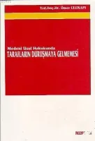 Tarafların Duruşmaya Gelmemesi
