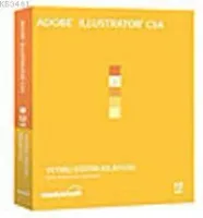 Adobe Illustrator CS4 Yetkili Eğitim Kılavuzu