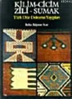 Kilim, Cicim, Zilli, Sumak Türk Düz Dokuma Yaygıları