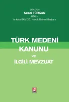 Türk Medeni Kanunu ve İlgili Mevzuat