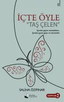 İçte Öyle Taş Çelen