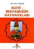 Alevi - Bektaşiliğin Dayanakları