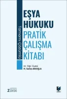 Tamamı Çözümlü Eşya Hukuku Pratik Çalışma Kitabı