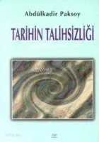 Tarihin Talihsizliği