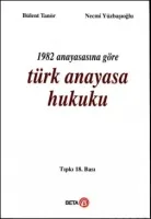 1982 Anayasasına Göre Türk Anayasa Hukuku