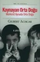 Kaynayan Orta Doğu Marksist Aynada Orta Doğu