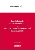 Planlama Süreci ve Arazi ve Arsa Düzenlemeleri