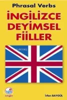 İngilizce Deyimsel Fiiller (Phrasal Verbs)