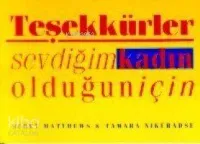 Teşekkürler Sevdiğim Kadın Olduğun İçin