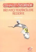 Cehalet Özürdür