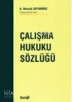 Çalışma Hukuku Sözlüğü
