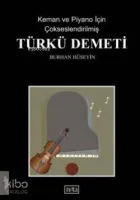 Keman ve Piyano İçin Çokseslendirilmiş Türkü Demeti