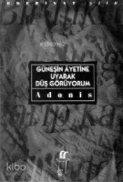 Güneşin Ayetine Uyarak Düş Görüyorum