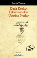 Dede Korkut Oğuznameleri Üzerine Notlar