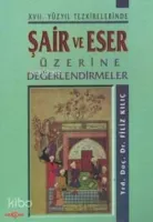 Şair ve Eser Üzerine Değerlendirmeler