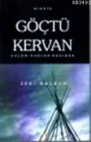 Göçtü Kervan Kaldık Dağlar Başında