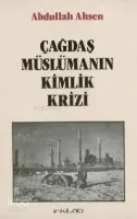 Çağdaş Müslümanın Kimlik Krizi