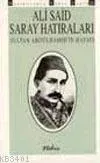 Saray Hatıraları - Sultan Abdülhamid´in Hayatı