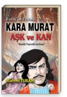 Fatih'in Fedaisi Kara Murat - Aşk ve Kan Kazıklı Voyvoda'ya Karşı