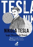 Ben Kimim? Nikola Tesla Işığın Ötesindeki Deha
