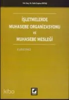 İşletmelerde Muhasebe Organizasyonu ve Muhasebe Mesleği