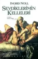 Sevdiklerimin Kelleleri