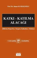 Katkı - Katılma Alacağı (Bilirkişi Raporları, Yargıtay İçtihatları, Tablolar) 10.BASKI