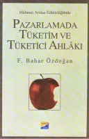 Pazarlamada Tüketim Vetüketici Ahlâkı