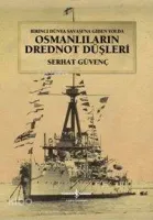 Osmanlıların Drednot Düşleri (Ciltli)