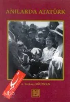 Anılarda Atatürk