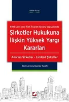 Şirketler Hukukuna İlişkin Yüksek Yargı Kararları