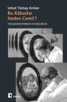 Bu Kâbuslar Neden Cemil?