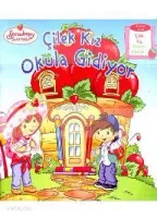 Çilek Kız Okula Gidiyor