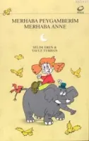 Merhaba Peygamberim, Merhaba Anne
