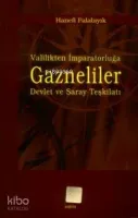 Valilikten İmparatorluğa Gazneliler