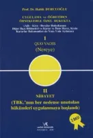 I Quo Vadis (Nereye) – II Nihayet