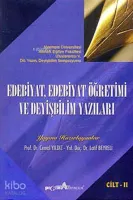 Edebiyat, Edebiyat Öğretimi ve Deyişbilim Yazıları Cilt 2