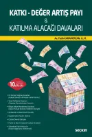 Katkı – Değer Artış Payı & Katılma Alacağı Davaları 10.BASKI