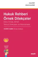Hukuk Rehberi – Örnek Dilekçeler Dava, Cevap, İstinaf,  Temyiz Dilekçeleri ve İhtarnameler