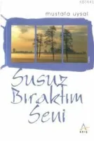 Susuz Bıraktım Seni