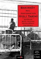 Bakırköy Akıl Hastanesinin Gizli Tarihi