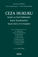 Ceza Hukuku Genel ve Özel Hükümler Karar İncelemeleri