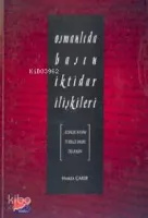 Osmanlıda Basın İktidar İlişkileri