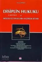 Disiplin Hukuku ve Meslek İçi Sınavlara Hazırlık Kitabı